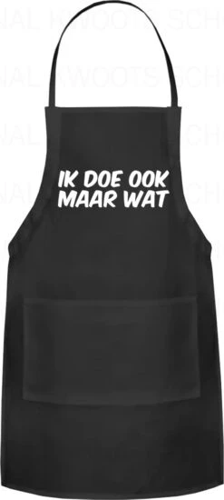 IK DOE OOK MAAR WAT Unisex Schort - Zwart - One Size (volwassenen) - Keuken Schort - Barbeque BBQ Schort - Bedieningsschort - Grappige Teksten - Original Kwoots- Voor Zowel Mannen Als Vrouwen - Verstelbaar - Wasbaar - Cadeau - Apron -Keukengerei Winkel 539x1200
